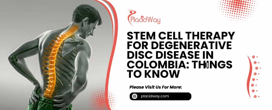 Stem Cell Therapy for Degenerative Disc Disease in Colombia