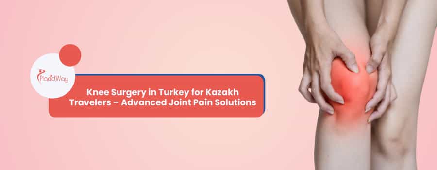 Knee Surgery in Turkey for Kazakh