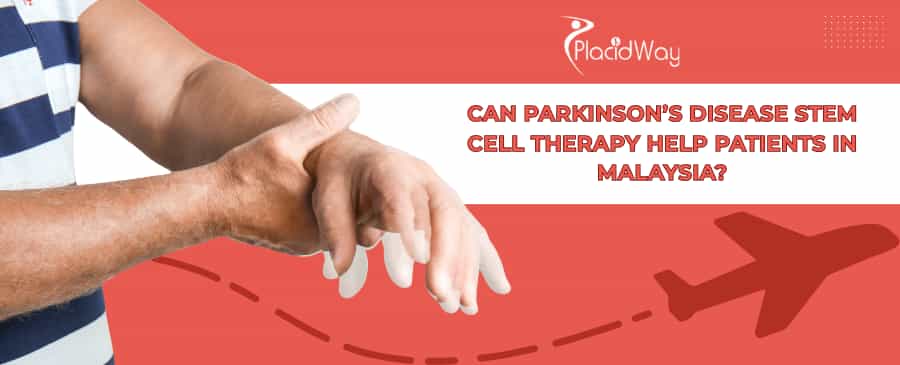 Parkinson’s Stem Cell Therapy in Malaysia
