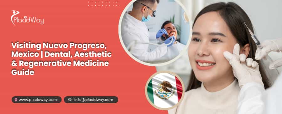 Nuevo Progreso Mexico Medical Tourism