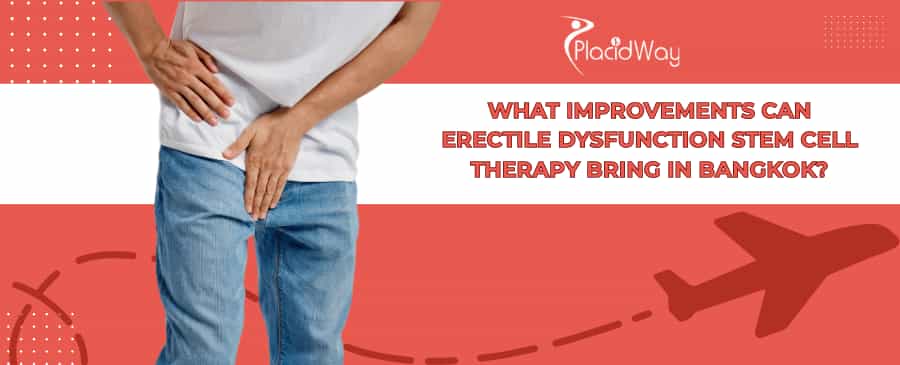 Erectile Dysfunction Stem Cell Therapy in Thailand