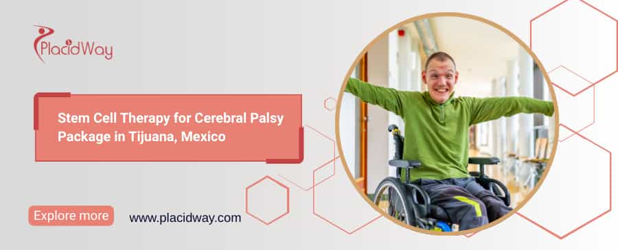 Stem Cell Therapy for Cerebral Palsy in Tijuana, Mexico