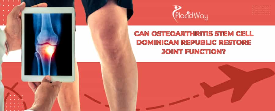 Osteoarthritis Stem Cell Therapy Dominican Republic