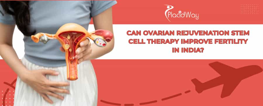 Ovarian Rejuvenation Stem Cell Therapy in India