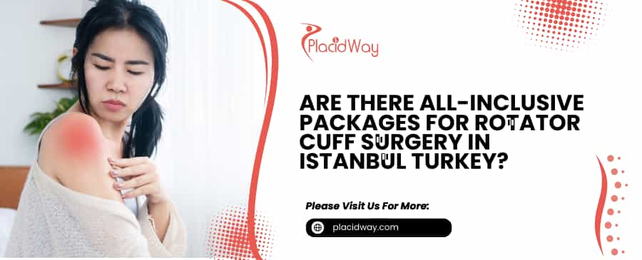 Packages for Rotator Cuff Surgery in Istanbul Turkey