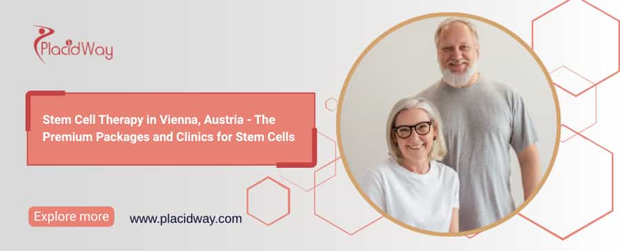 Stem Cell Therapy in Vienna, Austria: Leading Regenerative Treatment
