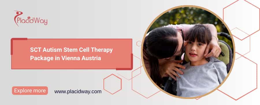 Autism Stem Cell Therapy in Vienna | PlacidWay