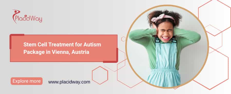 Stem Cell Treatment for Autism Package in Vienna, Austria