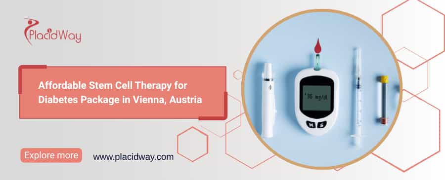 Diabetes Stem Cell Therapy in Vienna | PlacidWay