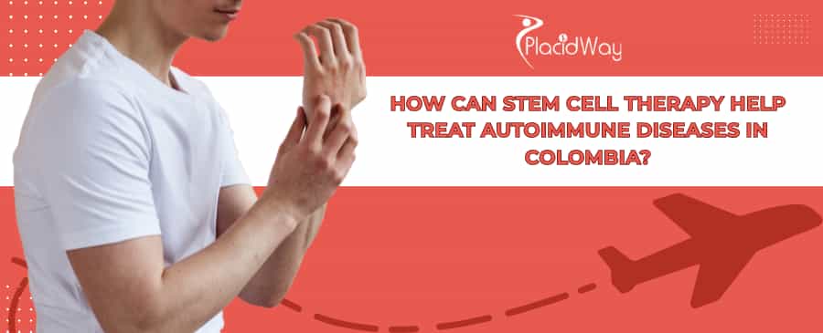 Autoimmune Stem Cell Therapy in Colombia