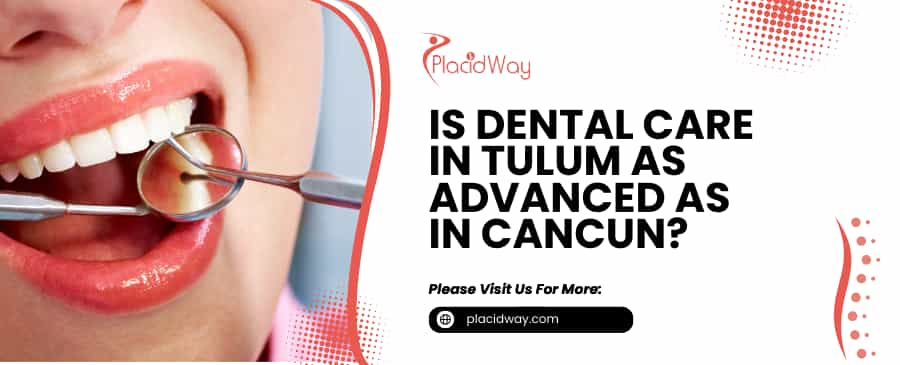 Dental Care in Tulum