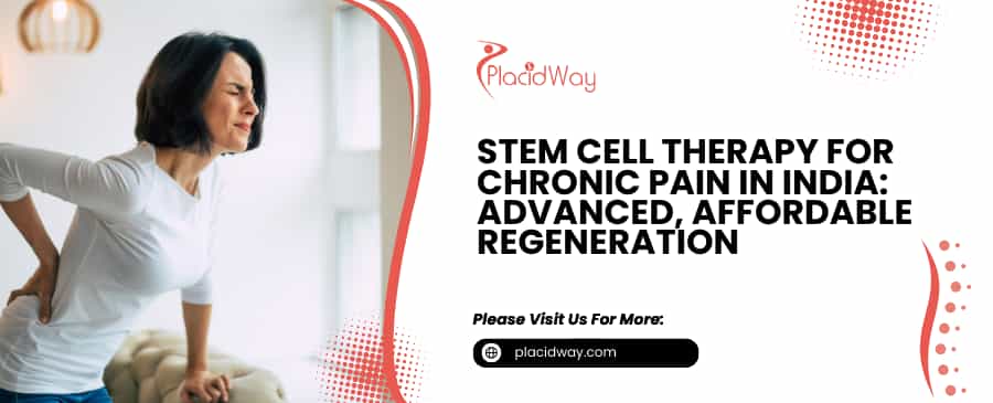 Stem Cell Therapy for Chronic Pain in India