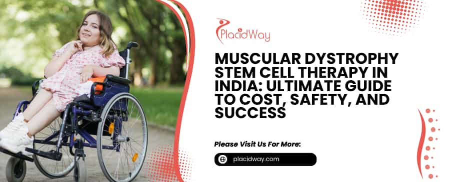 Muscular Dystrophy Stem Cell Therapy in India