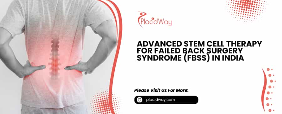 Stem Cell Therapy for Failed Back Surgery Syndrome (FBSS) in India