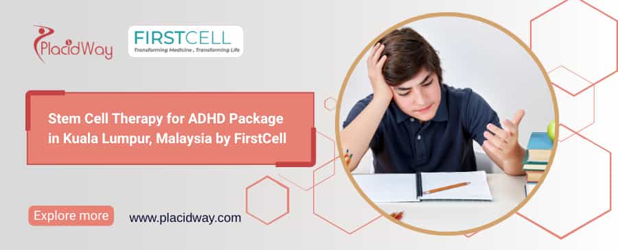 Stem Cell Therapy for ADHD in Kuala Lumpur