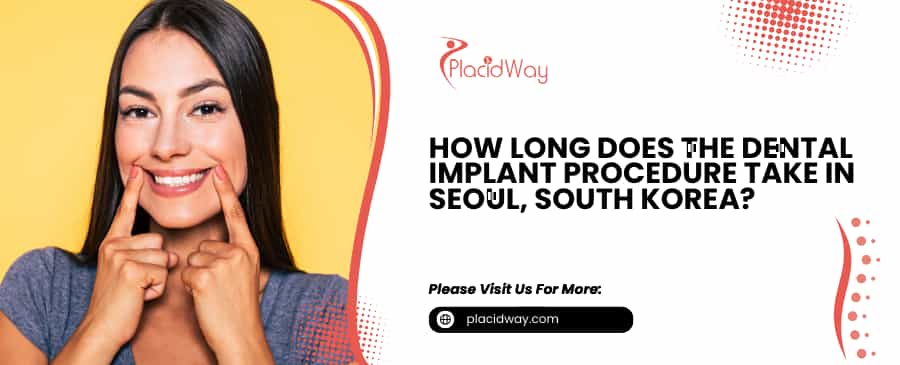 Dental Implant Procedure Take in Seoul, South Korea