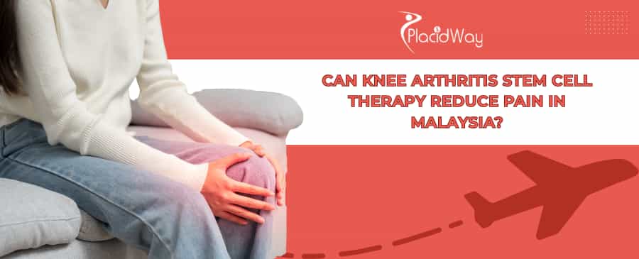 Stem cell therapy for knee arthritis in Malaysia