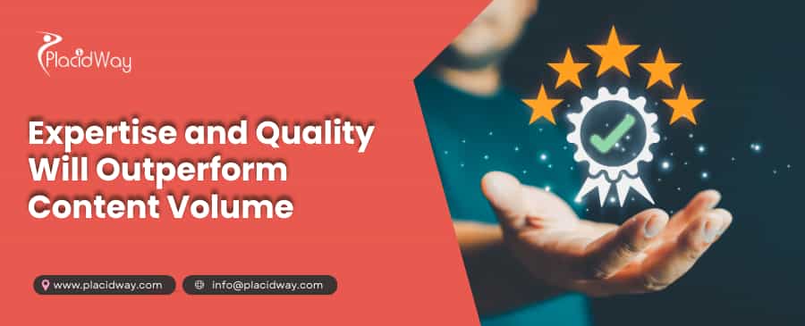 Expertise and Quality Will Outperform Content Volume