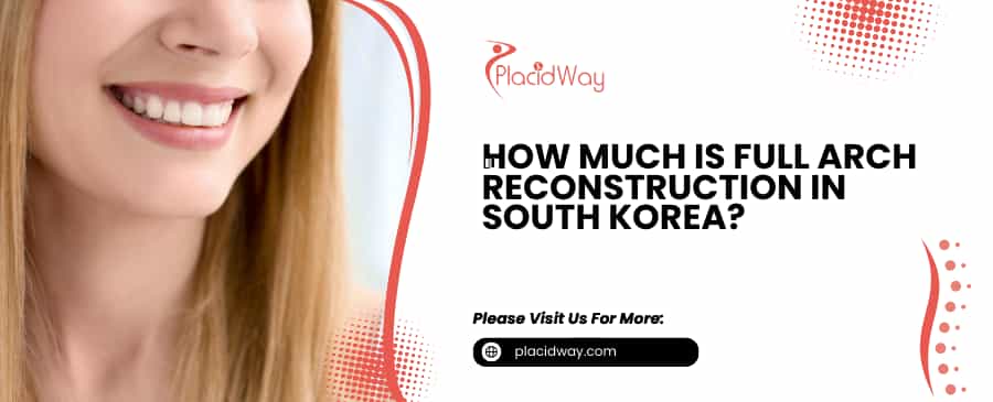 Full Arch Reconstruction in South Korea