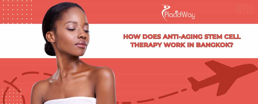 Stem Cell Anti-Aging Treatment Bangkok