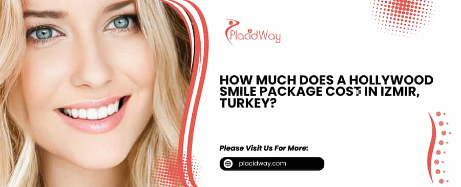 Hollywood Smile Package cost in Izmir, Turkey