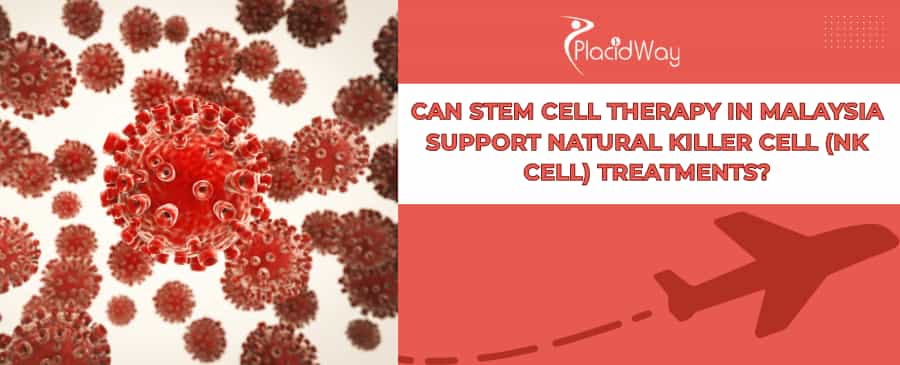 natural killer cell stem cell Malaysia