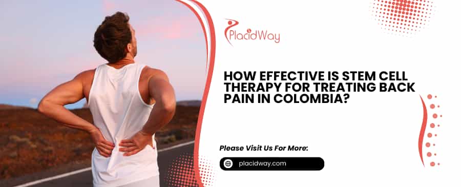Stem Cell Therapy for Treating Back Pain in Colombia