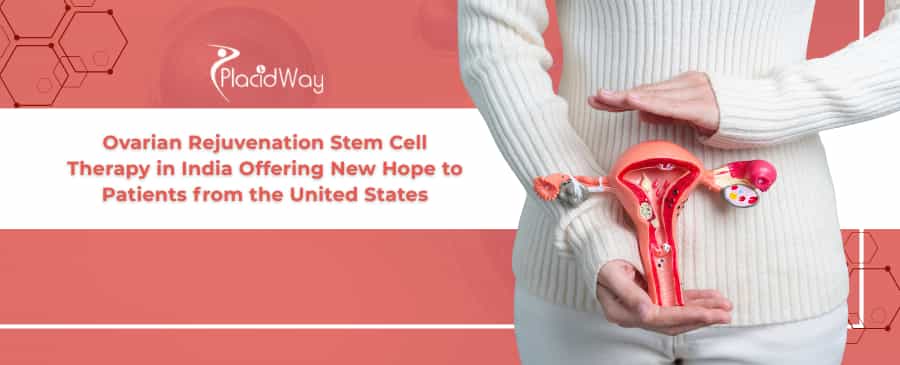 Ovarian Rejuvenation Stem Cell Therapy in India