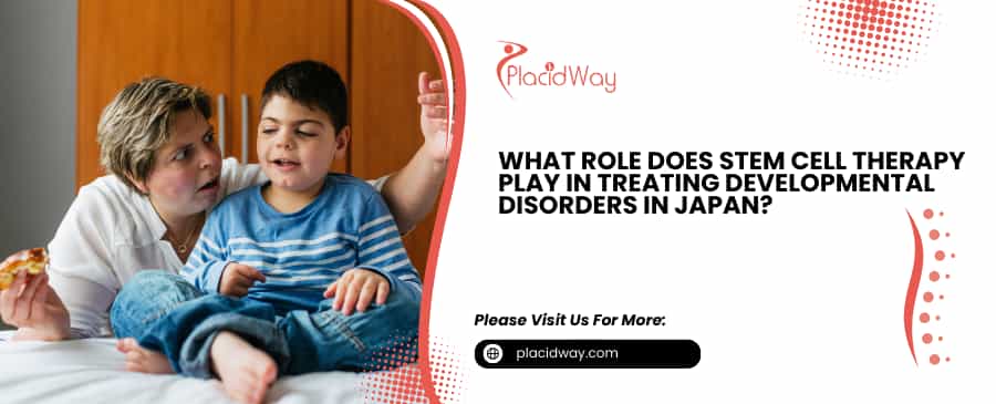 Stem Cell Therapy Play in Treating Developmental Disorders in Japan