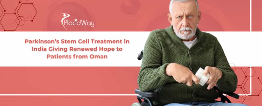 Parkinson’s Stem Cell Treatment in India