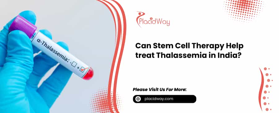 Stem Cell Therapy Help  treat Thalassemia in India