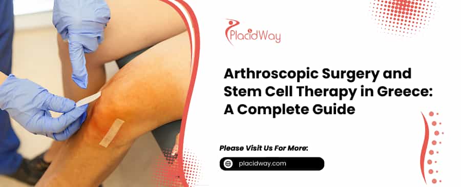 Arthroscopic Surgery and Stem Cell Therapy in Greece