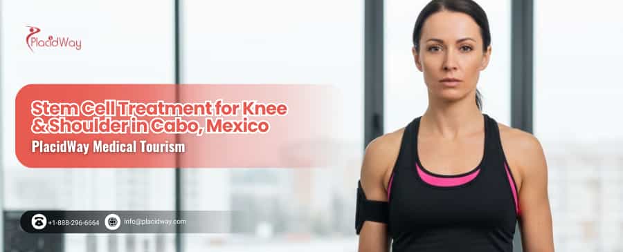 Stem Cell Treatment for Knee and Shoulder in Cabo