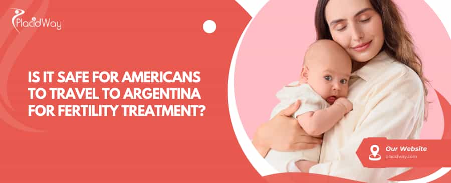 Argentina for Fertility Treatment