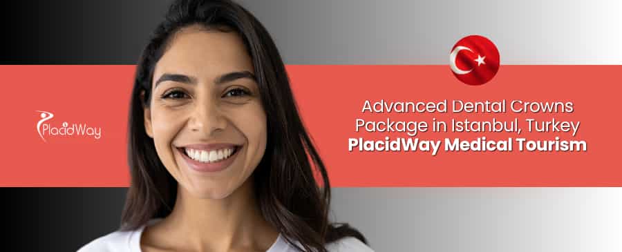 Dental Crowns in Istanbul Turkey: Advanced Tooth Restoration