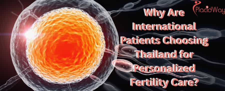 Personalized fertility care in Thailand