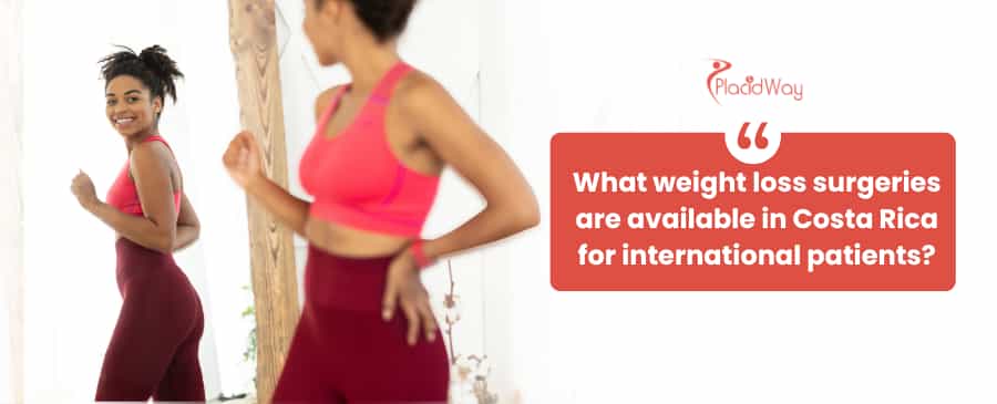 weight loss surgery in Costa Rica