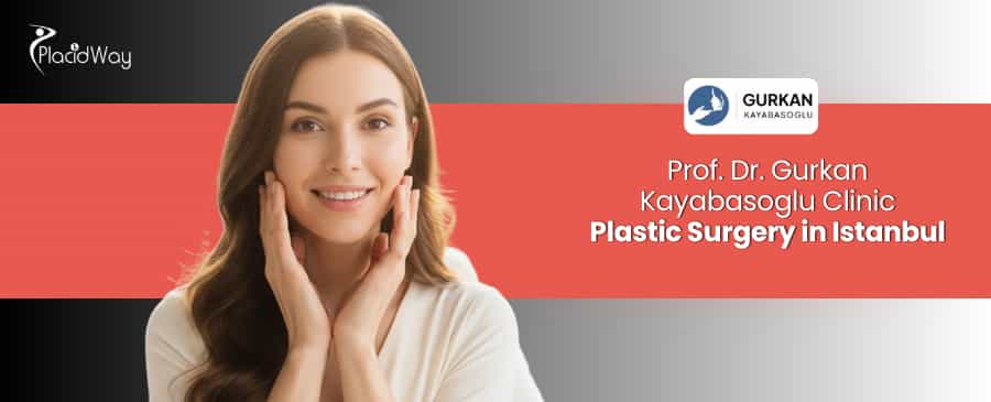 Plastic Surgery Istanbul | Prof. Dr. Gurkan Kayabasoglu