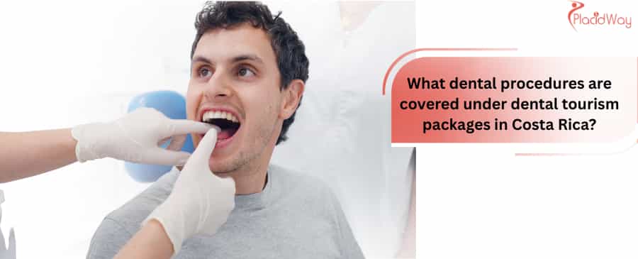 dental procedures in Costa Rica