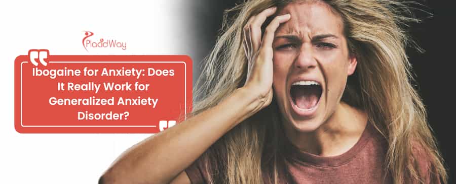 ibogaine for anxiety in Mexico