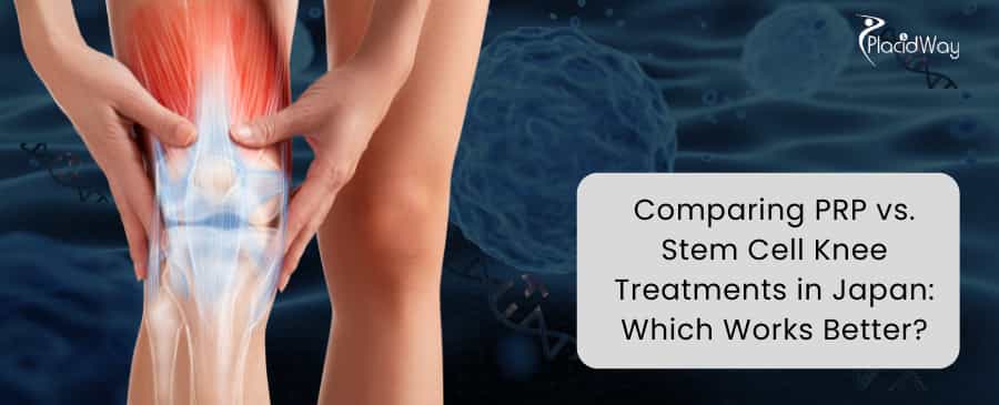 Comparing PRP vs. Stem Cell Knee Treatments in Japan: Which Works Better?