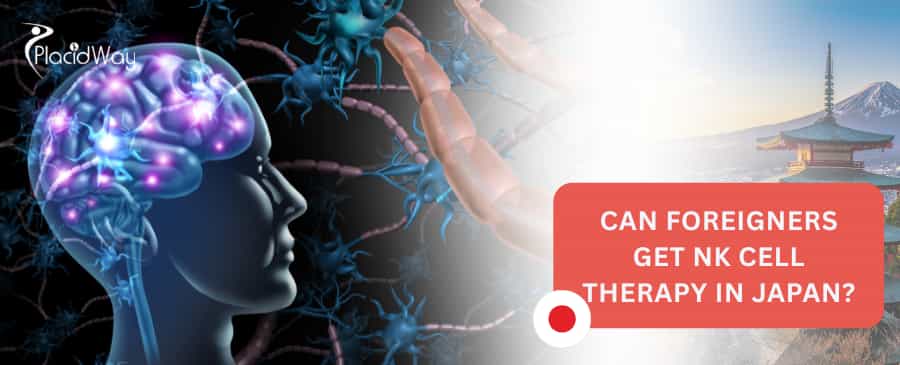 Can foreigners get NK cell therapy in Japan?