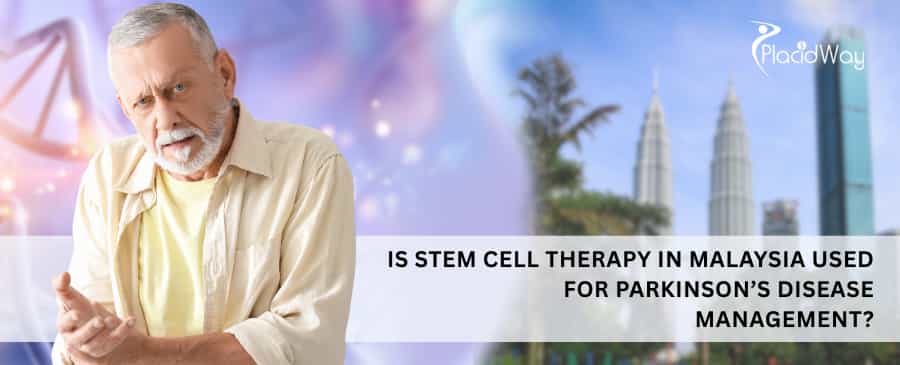 Is stem cell therapy in Malaysia used for Parkinson’s disease management?