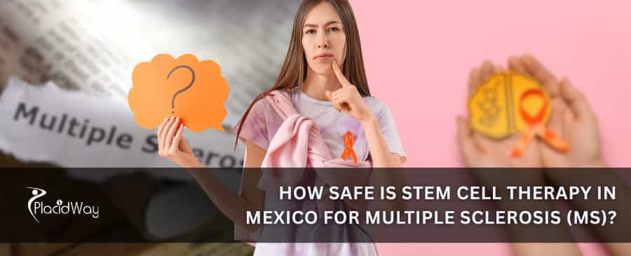 How safe is stem cell therapy in Mexico for multiple sclerosis (MS)?