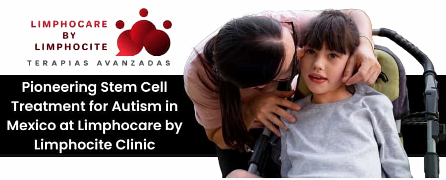 Stem Cell Therapy for Autism in Tijuana, Mexico