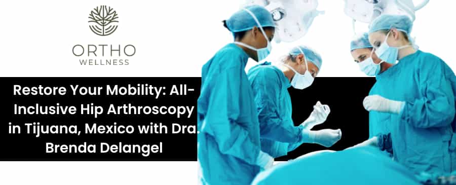 Hip Arthroscopy in Mexico