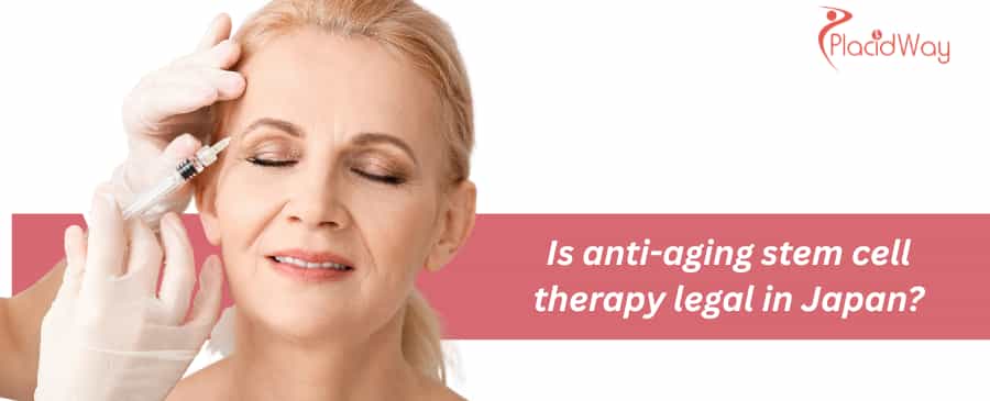  Anti-aging stem cell therapy in Japan