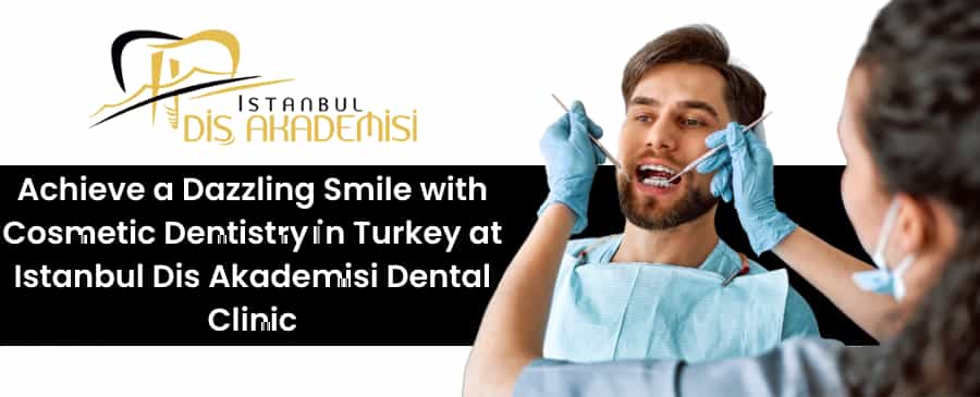 cosmetic dentistry in Turkey