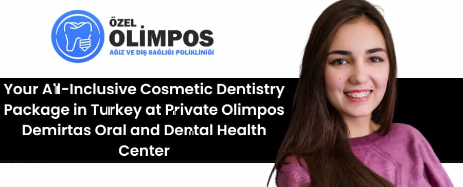 cosmetic dentistry in Turkey