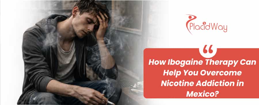 Ibogaine Treatment in Mexico